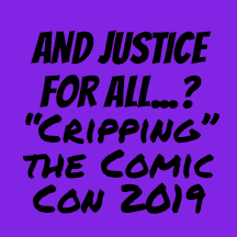 What "Cripping" Means - "Cripping" the Comic Con